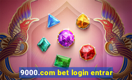 9000.com bet login entrar